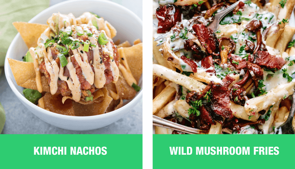Kimchi nachos and Wild Mashroom Fries